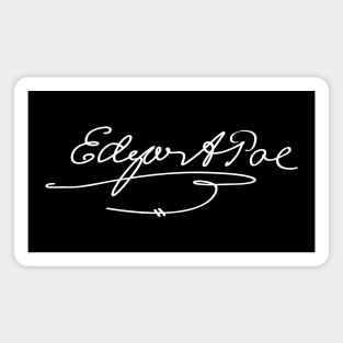 Signature of Edgar Allan Poe, Master of Gothic Literature Magnet